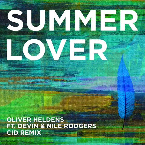 Oliver Heldens - Summer Lover (feat. Devin & Nile Rodgers)