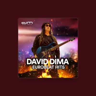 Listen to DAVID DIMA, watch music videos, read bio, see tour dates & more!