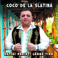 Coco de la Slatina - De Cand Te Iubesc Pe Tine