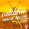 Catchfire (Sun Sun Sun) [feat. Anna Leyne] [Remixes] - EP
