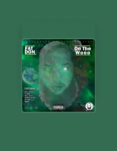 Dengarkan Fat Don, tonton video musik, baca bio, lihat tanggal tur & lainnya!