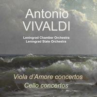 Antonio Vivaldi: Viola d'Amore concertos - Cello concertos - Leningrad Chamber Orchestra & Leningrad State Orchestra