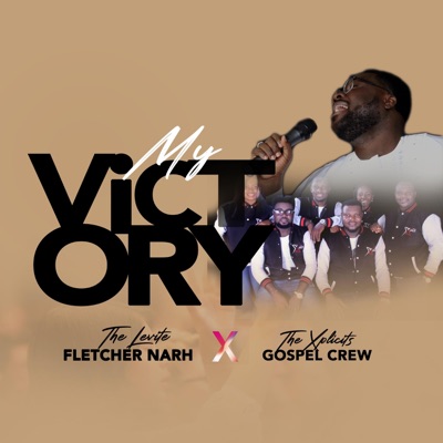 My Victory (feat. The Xplicits Gospel Crew) - Single