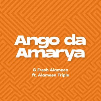 Ango da Amarya (feat. Alameen Triple) - Single