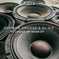 Legion of Boom - Single - DJ Die & Addison Groove