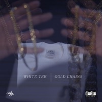 White Tee, Gold Chains (feat. Two Time, KD, Dreaded Cas & League) - Single - Only.