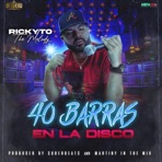 40 Barras en la Disco - Single