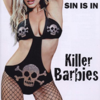 Sin Is In - The Killer Barbies