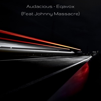Audacious (feat. Johnny Massacre) - Single