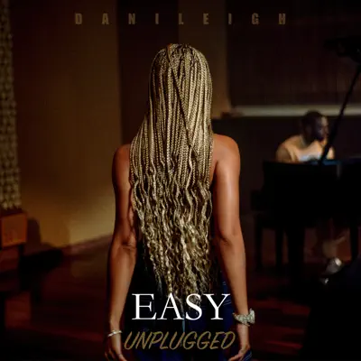 Easy (Unplugged) - Single - DaniLeigh