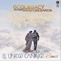 El Único Camino (Remix) [feat. Danny DG Garcia] - Single - Godlegacy