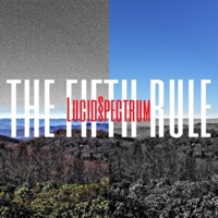 The Fifth Rule - Single - Lucid Spectrum