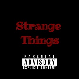 Strange Things (feat. Tizzy) Boda K