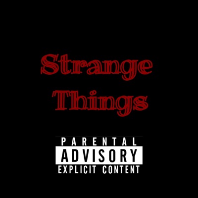 Strange Things (feat. Tizzy) - Single
