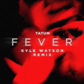 Fever (Kyle Watson Remix) artwork