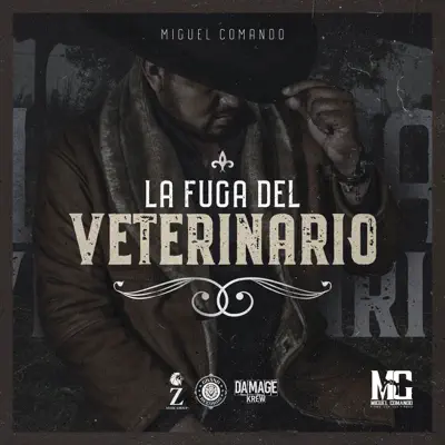 La Fuga del Veterinario - Single - Miguel Comando