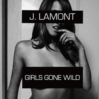 Girls Gone Wild - Single