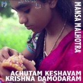 Achyutam Keshavam Krishna Damodaram (feat. Mansa Malhotra) artwork