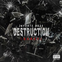 Destruction (D.A.N.C.E) - Single - Javonte Rose
