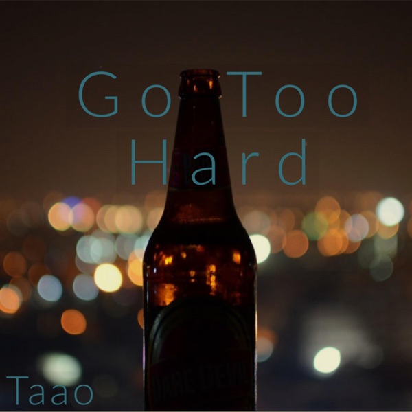 Go Too Hard