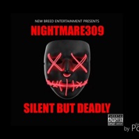 Silent but Deadly, Pt. 1 - Nightmare309