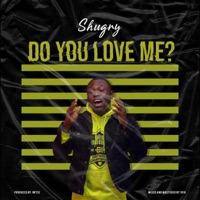 Do You Love Me? - Single - Shugry