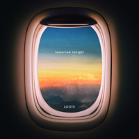 tomorrow tonight-Loote