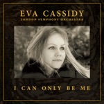 Eva Cassidy, London Symphony Orchestra & Christopher Willis - Tall Trees In Georgia (Orchestral)