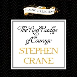 The Red Badge of Courage (Unabridged)