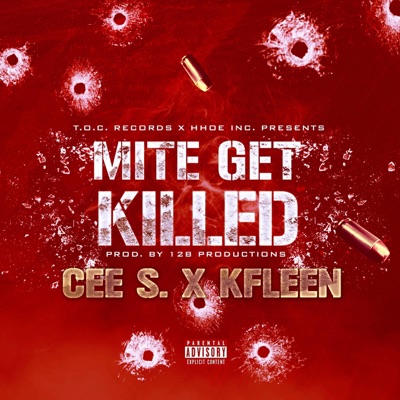 Mite Get Killed (feat. Kfleen) - Single