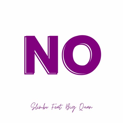 NO (feat. BIG QUAN) - Single