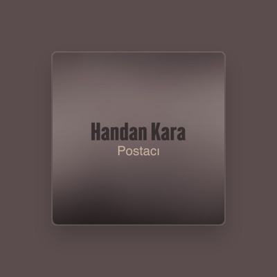 Handan Kara: песни, клипы, биография, даты выступлений и многое другое.