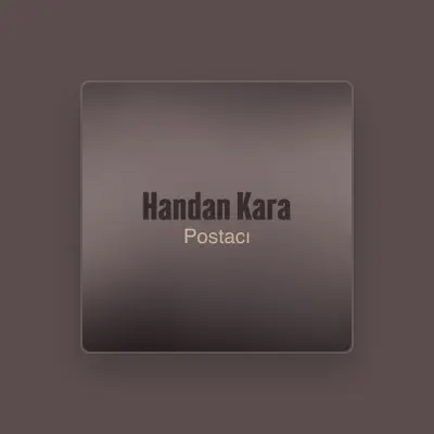 Listen to Handan Kara, watch music videos, read bio, see tour dates & more!