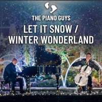 Let It Snow / Winter Wonderland - Single - The Piano Guys