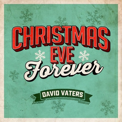 Christmas Eve Forever - Single