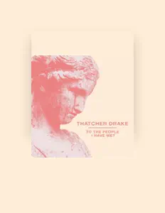 Poslechněte si interpreta Thatcher Drake, sledujte hudební videa, přečtěte si životopis, podívejte se na data turné a další informace.