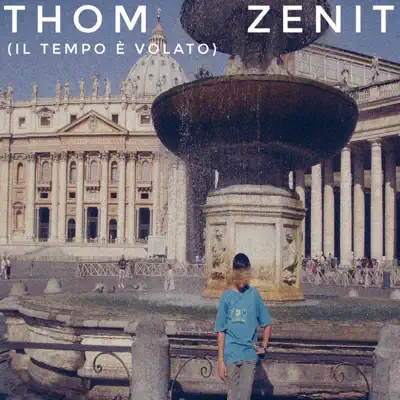 Thom (Il Tempo è volato) - Single - Zenit