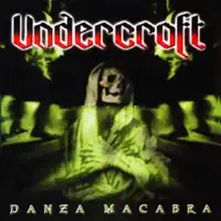 Danza Macabra — Undercroft