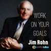 Work on Your Goals - Jim Rohn & Roy Smoothe