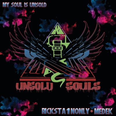 My Soul Is Unsold (feat. Medek Unsold Souls) - Single