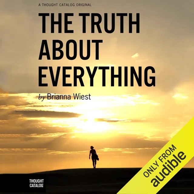The Truth About Everything (Unabridged)