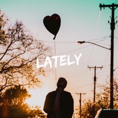 Lately - Single