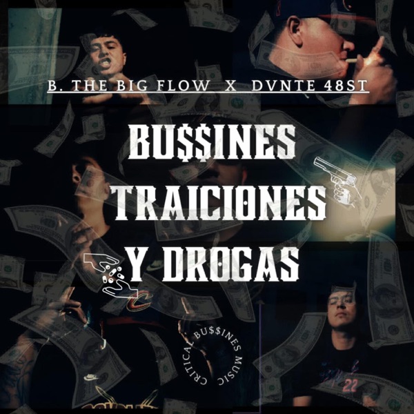 Business, Traiciones Y Drogas (feat. Dvnte 48st) - Single