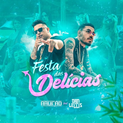 Festa das Delícias (feat. Dan Lellis) - Single