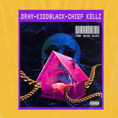 TrapHouse Blues (feat. Chief Kellz & KiddBlack) - Single