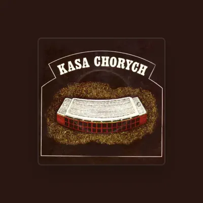 Listen to Kasa Chorych, watch music videos, read bio, see tour dates & more!