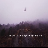 It'll Be a Long Way Down - Single - Ever the Ghost