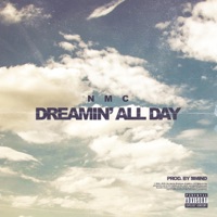 Dreamin' All Day - Single - N.M.C.