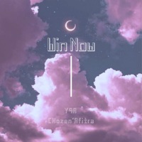 Win Now (feat. Y9a) - Single - CHozenAfitra