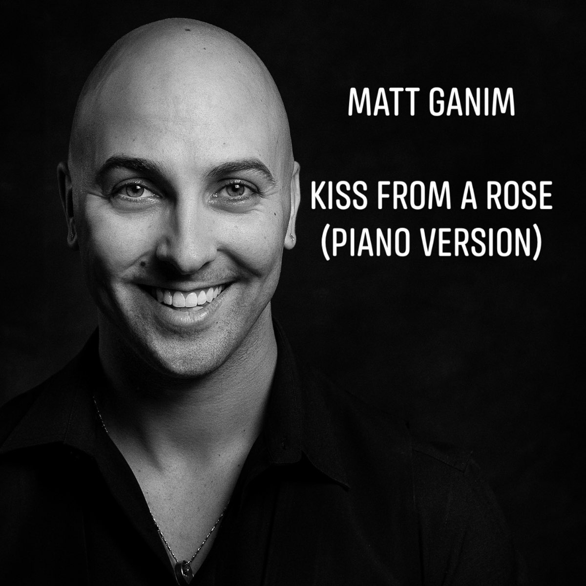 ‎Kiss from a Rose (Piano Version) Single Album by Matt Ganim